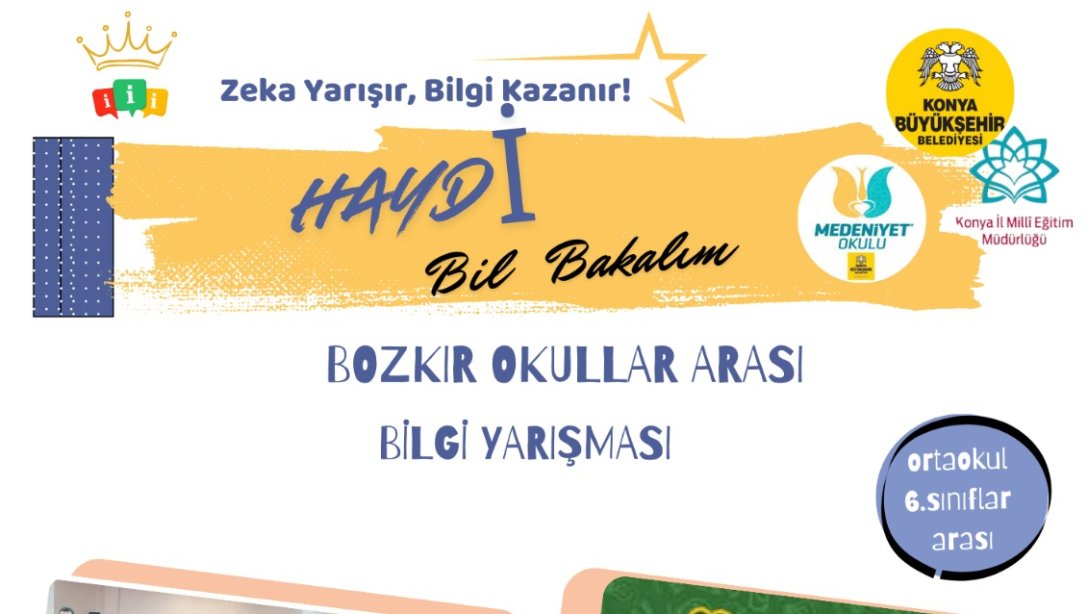 HAYDİ BİL BAKALIM OKULLAR ARASI BİLGİ YARIŞMASI 