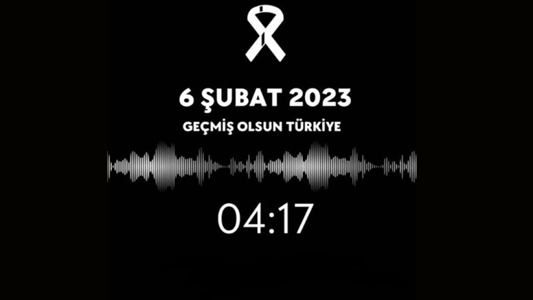 6 ŞUBAT 2023 DEPREMİ ANMA PROGRAMI ETKİNLİKLERİ